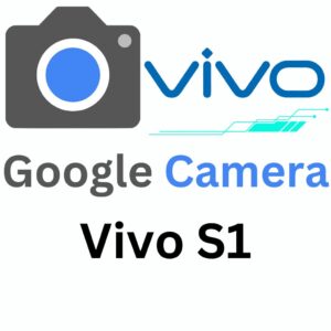 Google Camera For Vivo S1