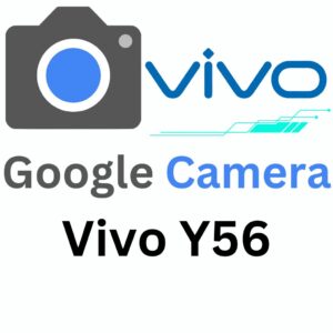 Google Camera For Vivo Y56