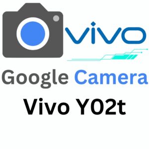 Google Camera For Vivo Y02t