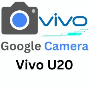 Google Camera For Vivo U20