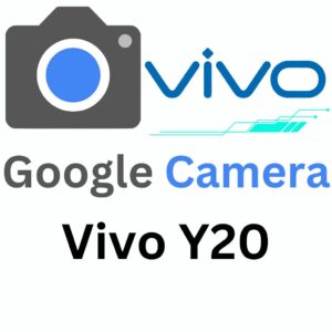 Google Camera For Vivo Y20