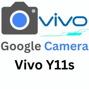 Google Camera For Vivo Y11s