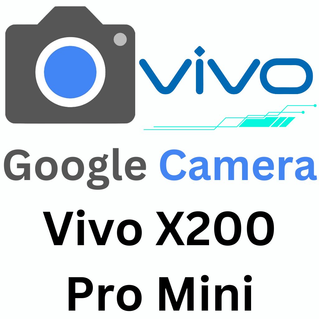 Google Camera For Vivo X200 Pro Mini